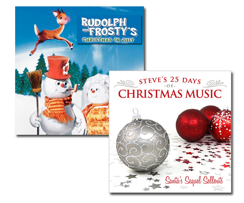 December 22: Rudolph and Frosty's Christmas in July (Overture)