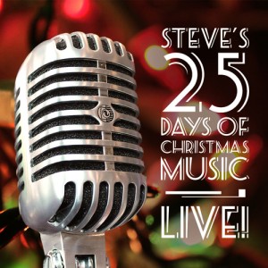 Steve's 25 Days of Christmas Music 2013